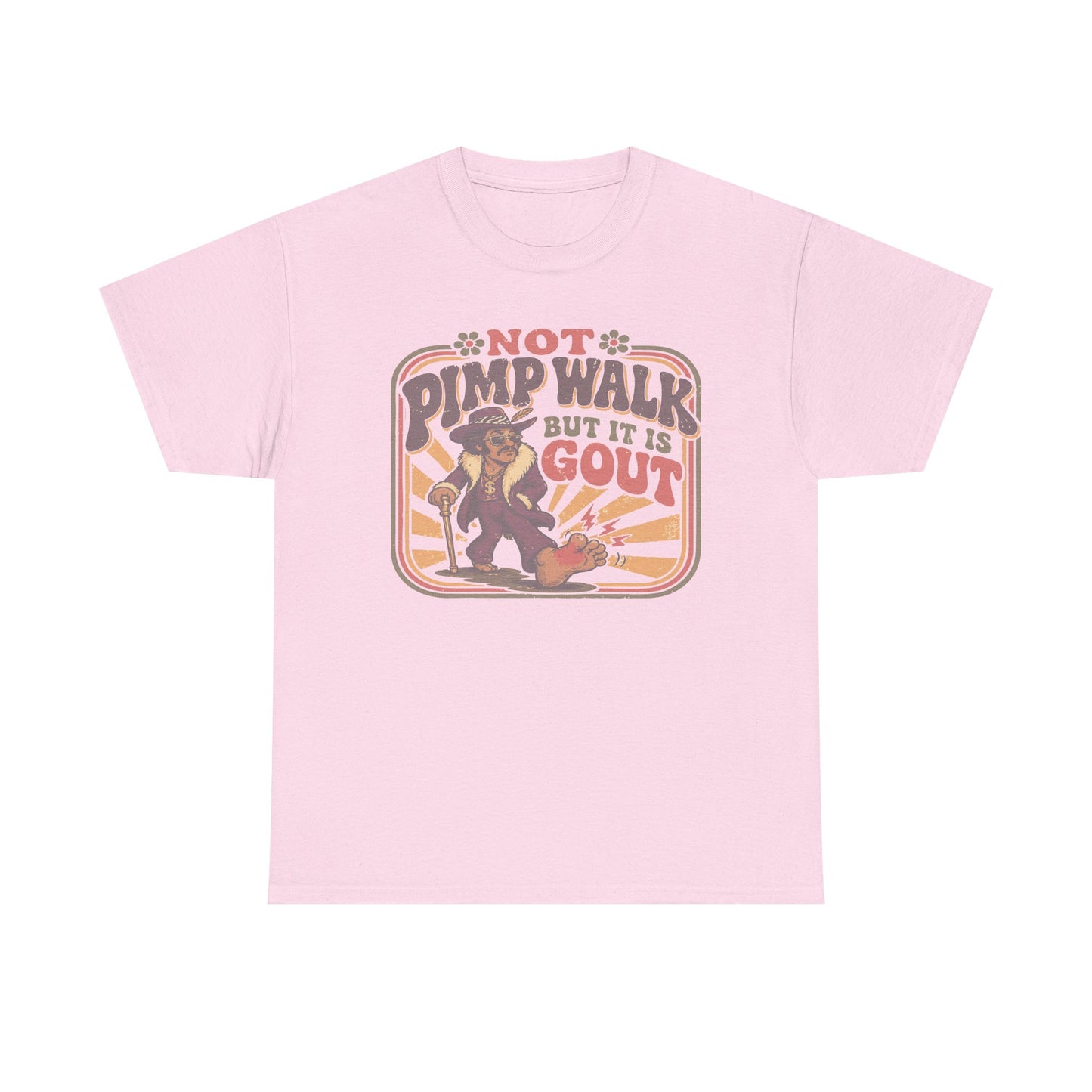 T-Shirt — Vintage 'Not Primping, It's Gout' Retro Humor Tee
