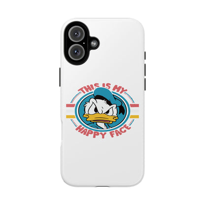 Tough Cases: This is My Happy Face Phone Case, Funny Phone Case, Donald Duck Case, Cute Phone Accessory, Gift for Disney Fans