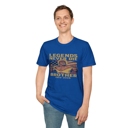 Legends Never Die Brother Memorial T-Shirt – Vintage Tribute Tee (1952–2023)