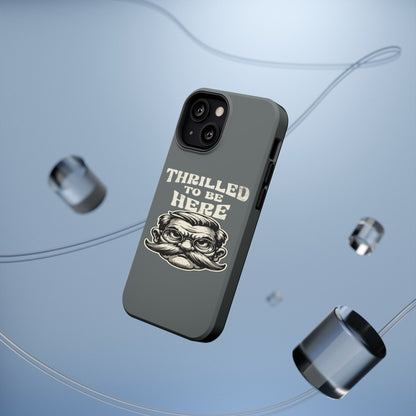 Phone Case — "Thrilled to Be Here" Vintage Mustache Man Impact Case