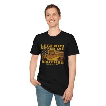 Legends Never Die Brother Memorial T-Shirt – Vintage Tribute Tee (1952–2023)