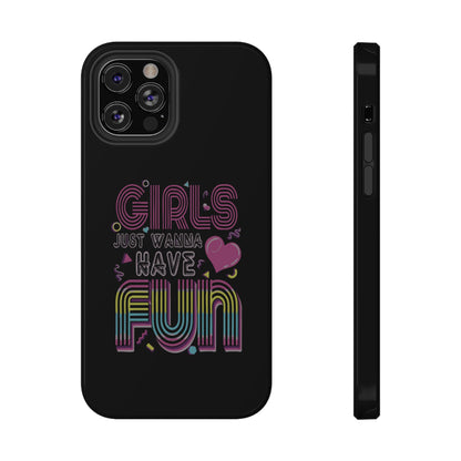 Fun Vibe Phone Case - Girls Just Wanna Have Fun Cell Case, Impact-Resistant Cover, Gift for Teens, Birthday Party Accessory, Trendy Tech