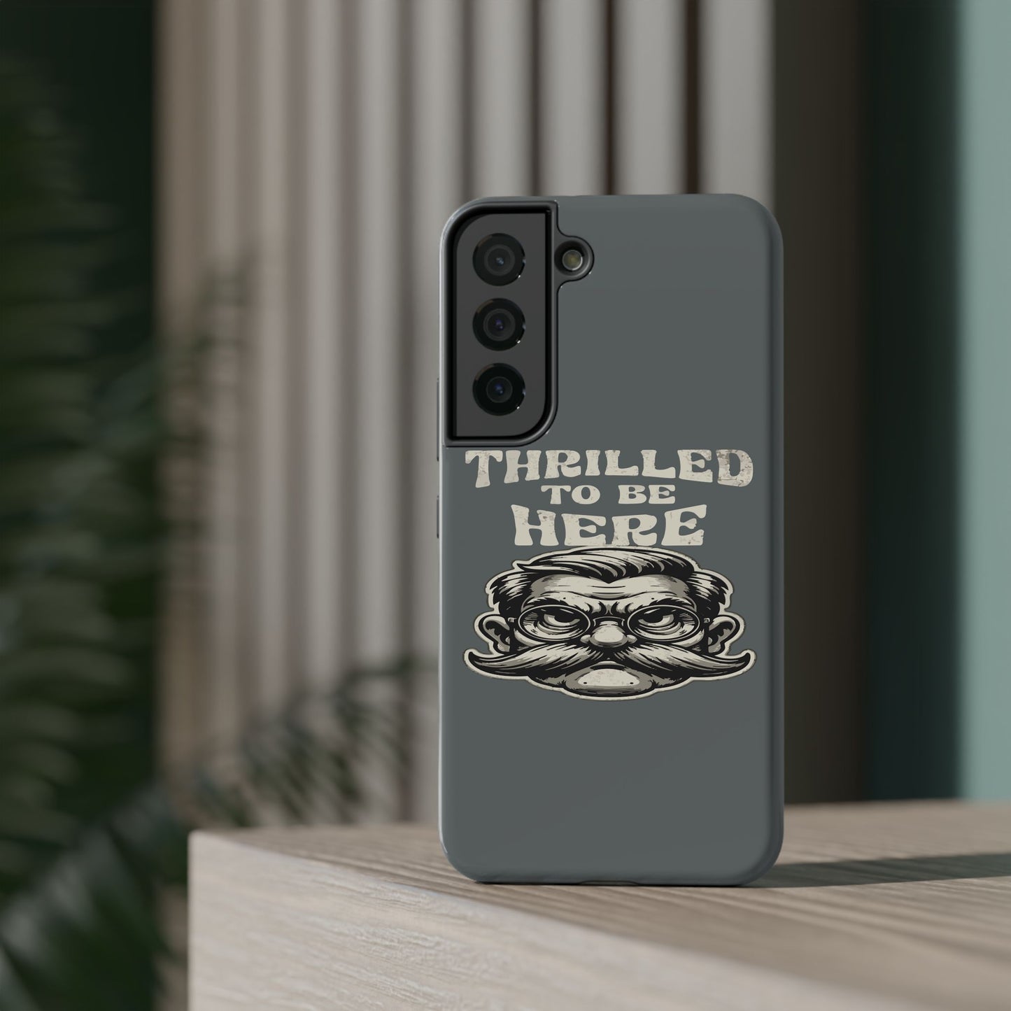 Phone Case — "Thrilled to Be Here" Vintage Mustache Man Impact Case