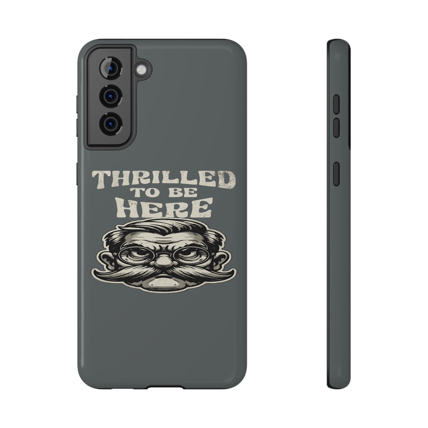 Phone Case — "Thrilled to Be Here" Vintage Mustache Man Impact Case