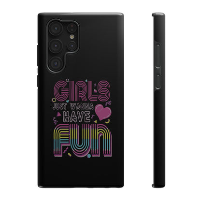 Fun Vibe Phone Case - Girls Just Wanna Have Fun Cell Case, Impact-Resistant Cover, Gift for Teens, Birthday Party Accessory, Trendy Tech