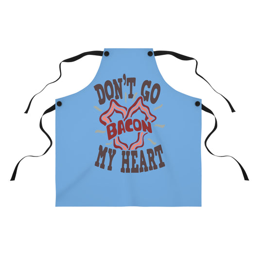 Don't Be Bacon My Heart Apron (AOP)