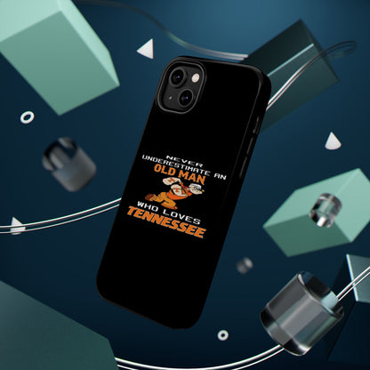 Tough Phone Case, Old Man Who Loves Tennessee, Gift for Grandpa, Tennessee Pride, Men's Accessories, Father's Day, Custom Cases