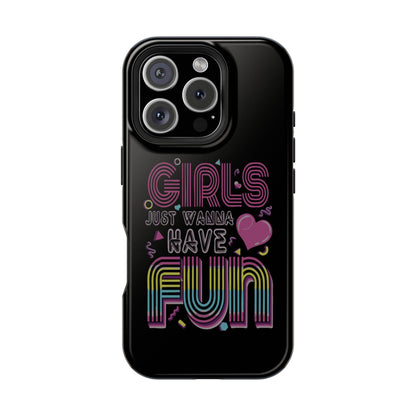 Fun Vibe Phone Case - Girls Just Wanna Have Fun Cell Case, Impact-Resistant Cover, Gift for Teens, Birthday Party Accessory, Trendy Tech