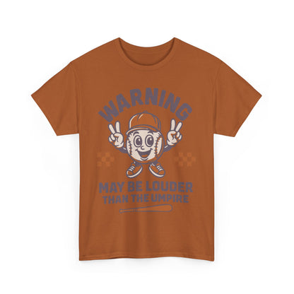 Warning T-Shirt, Fun Umpire Tee, Unique Sports Gift, Casual Wear, Perfect for Baseball Fans