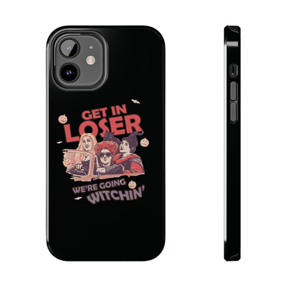 Witchy Tough Phone Case - Get in Loser Design, Halloween Gift, Spooky Style, Kawaii Aesthetic, Cell Phone Cover