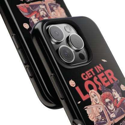 Witchy Tough Phone Case - Get in Loser Design, Halloween Gift, Spooky Style, Kawaii Aesthetic, Cell Phone Cover