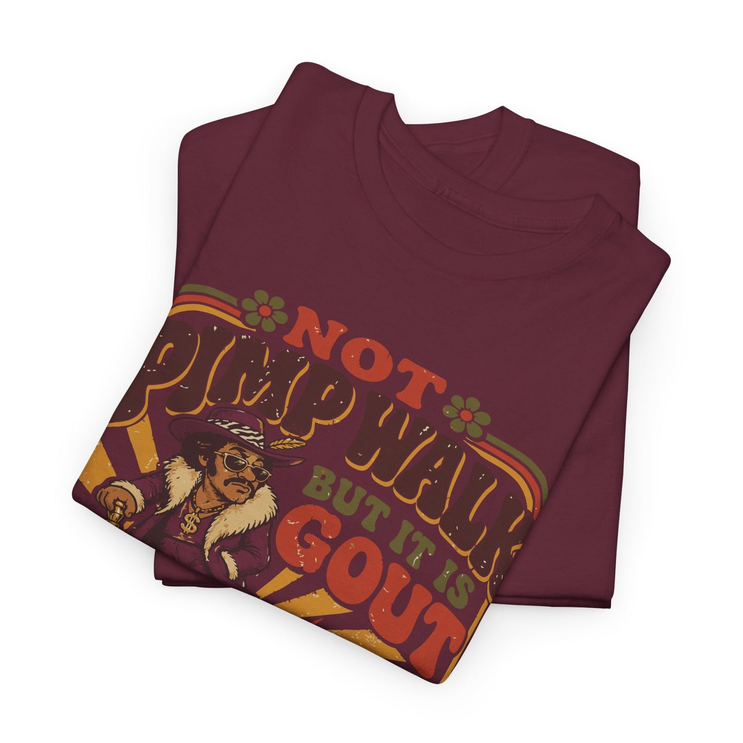 T-Shirt — Vintage 'Not Primping, It's Gout' Retro Humor Tee