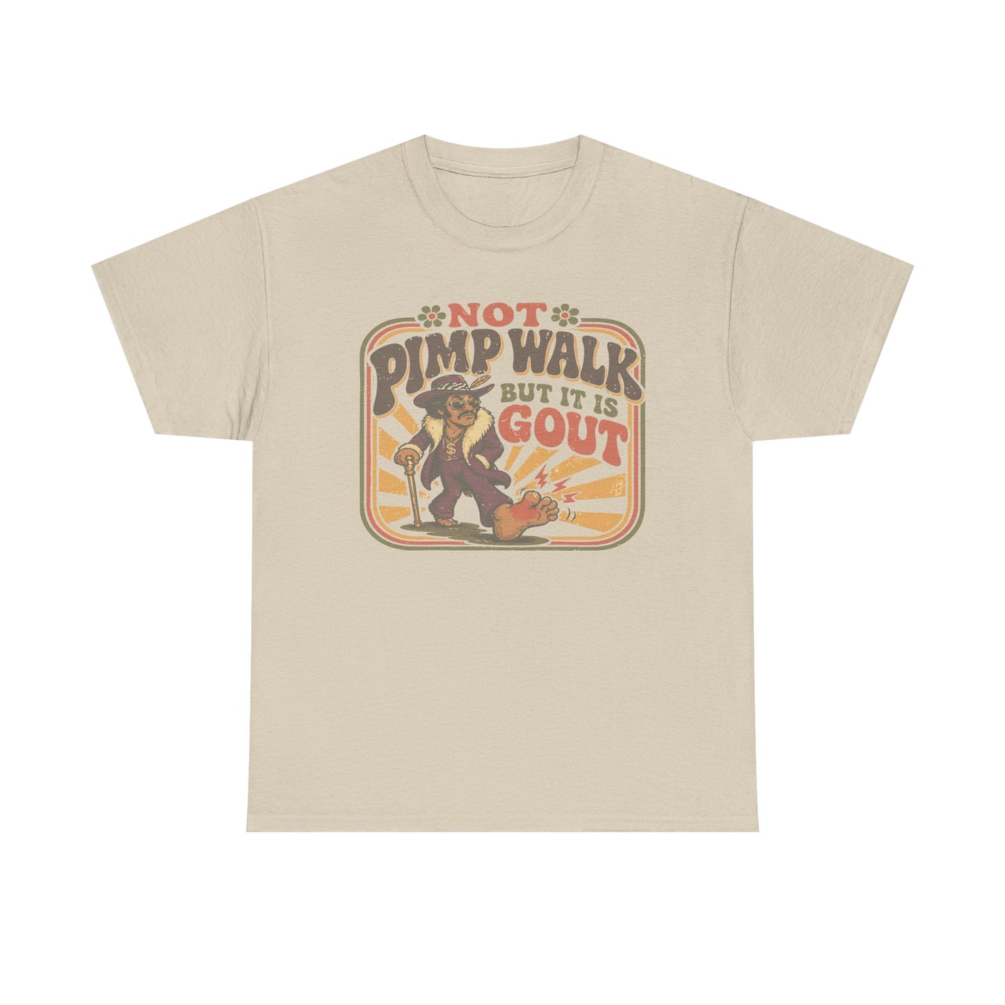 T-Shirt — Vintage 'Not Primping, It's Gout' Retro Humor Tee