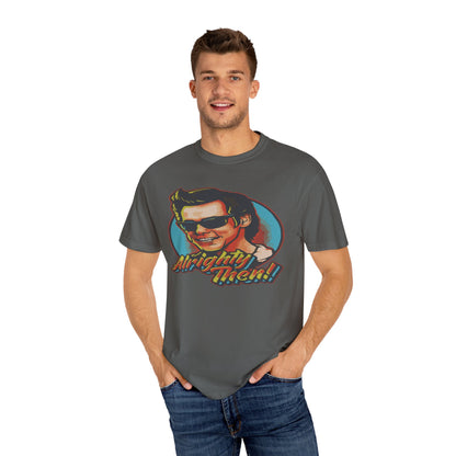 Retro Graphic T-Shirt, Unisex Garment-Dyed Tee, Vintage Style Shirt, Alright Men! Humor Top, Casual Apparel for All Occasions