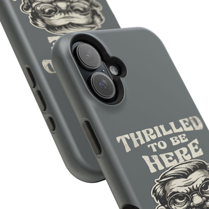 Phone Case — "Thrilled to Be Here" Vintage Mustache Man Impact Case