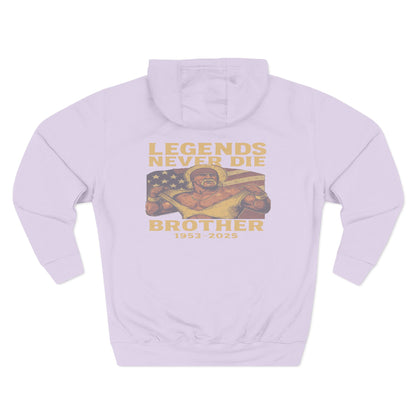 Legends Never Die Brother Memorial Hoodie — Tribute Fleece Pullover