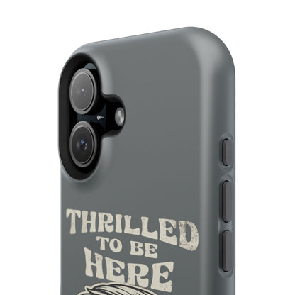 Phone Case — "Thrilled to Be Here" Vintage Mustache Man Impact Case