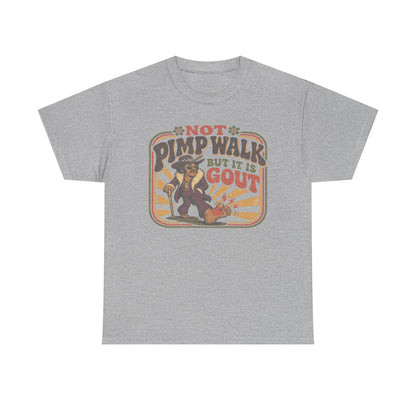 T-Shirt — Vintage 'Not Primping, It's Gout' Retro Humor Tee