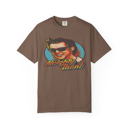 Retro Graphic T-Shirt, Unisex Garment-Dyed Tee, Vintage Style Shirt, Alright Men! Humor Top, Casual Apparel for All Occasions