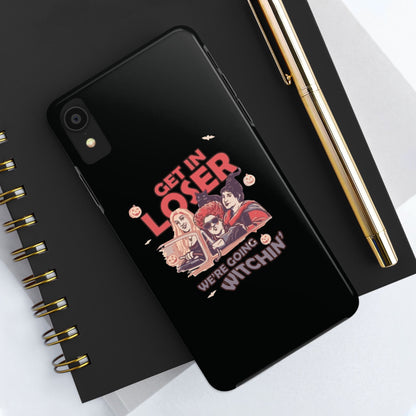 Witchy Tough Phone Case - Get in Loser Design, Halloween Gift, Spooky Style, Kawaii Aesthetic, Cell Phone Cover