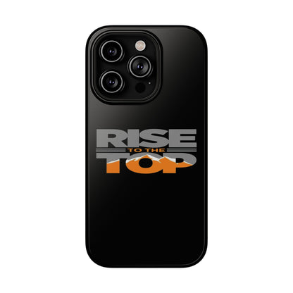 Impact-Resistant Phone Case - Rise to the Top, Durable Phone Cover, Gift for Motivational Quotes Lovers, Trendy Tech Accessories