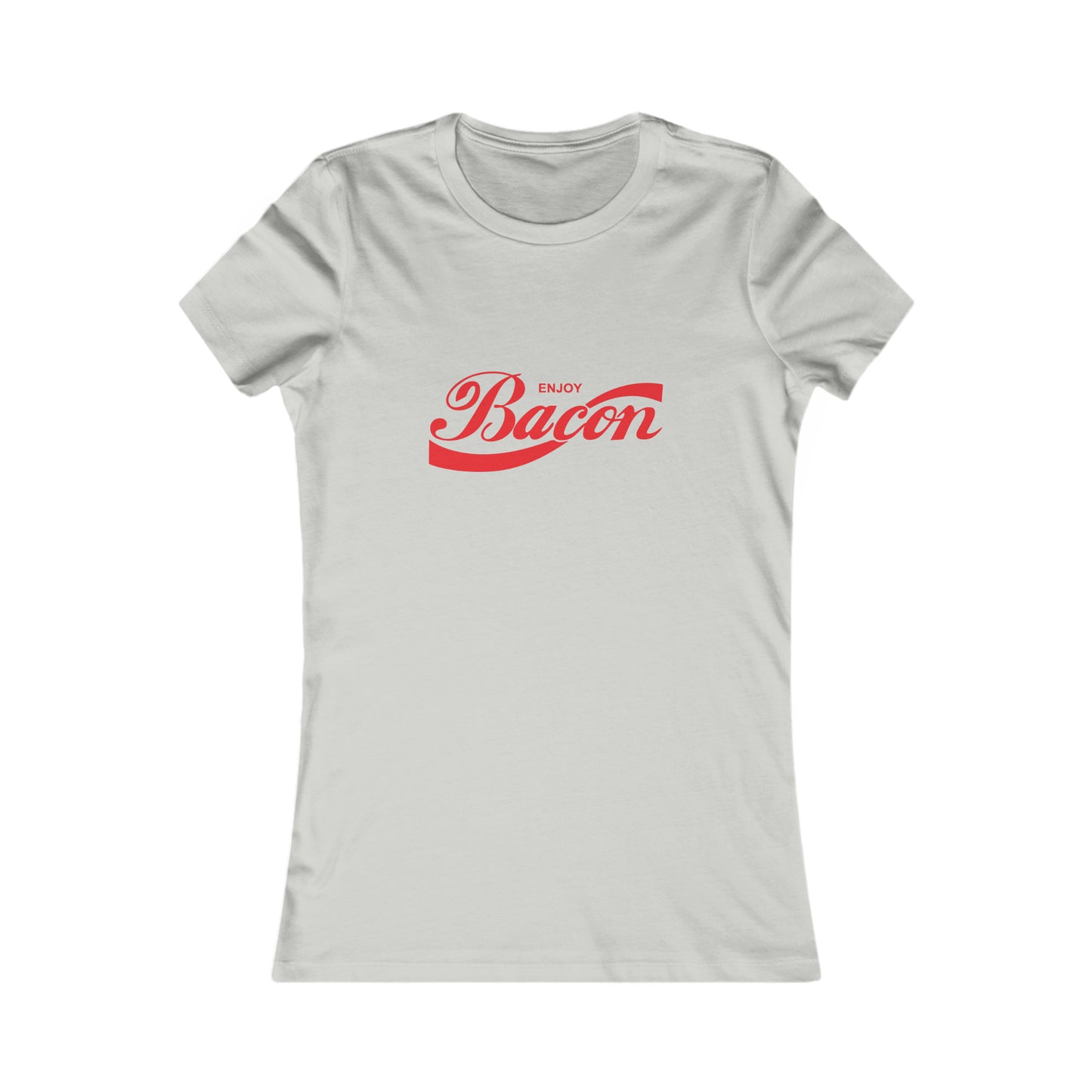 Enjoy Bacon Women's Favorite Tee
