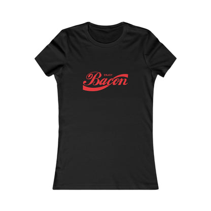 Enjoy Bacon Women's Favorite Tee