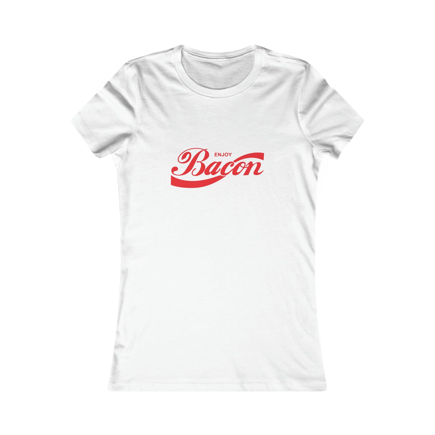 Enjoy Bacon Women's Favorite Tee
