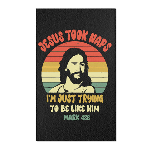 Jesus Took Naps Be Like Jesus Area Rugs