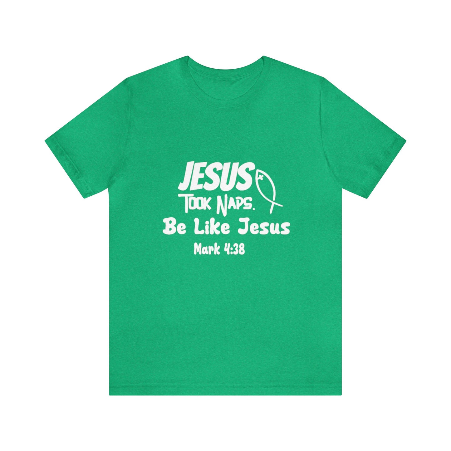 Jesus Took Naps Be Like Jesus Jersey Short Sleeve Tee