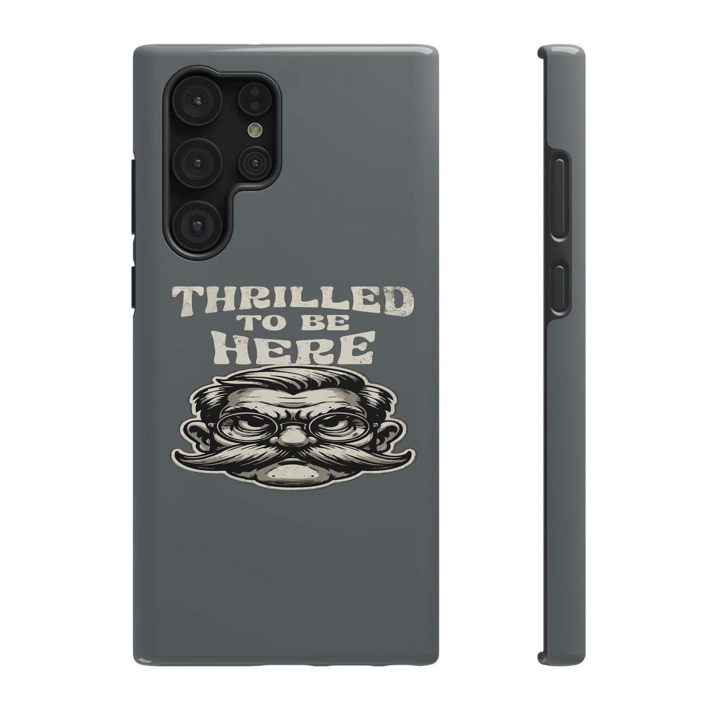 Phone Case — "Thrilled to Be Here" Vintage Mustache Man Impact Case