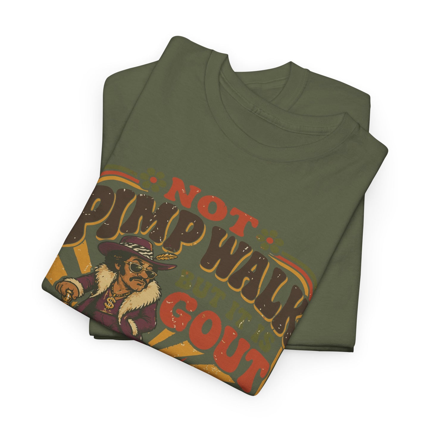 T-Shirt — Vintage 'Not Primping, It's Gout' Retro Humor Tee