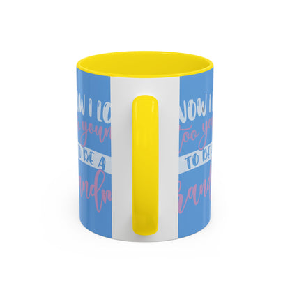 Funny Grandma Coffee Mug - Too Young to Be a Grandma