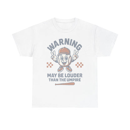 Warning T-Shirt, Fun Umpire Tee, Unique Sports Gift, Casual Wear, Perfect for Baseball Fans