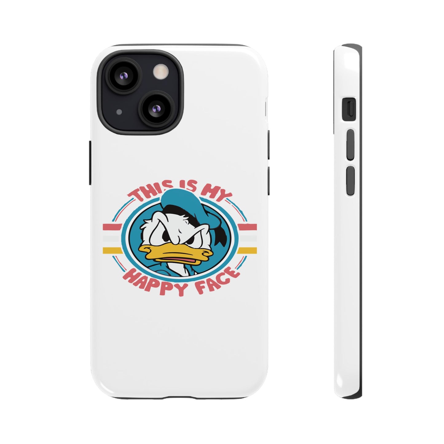 Tough Cases: This is My Happy Face Phone Case, Funny Phone Case, Donald Duck Case, Cute Phone Accessory, Gift for Disney Fans