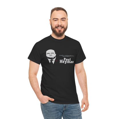 Paul Heyman Quote T‑Shirt — "I Exist Only To Make You Look Good" Pro Wrestling Tee
