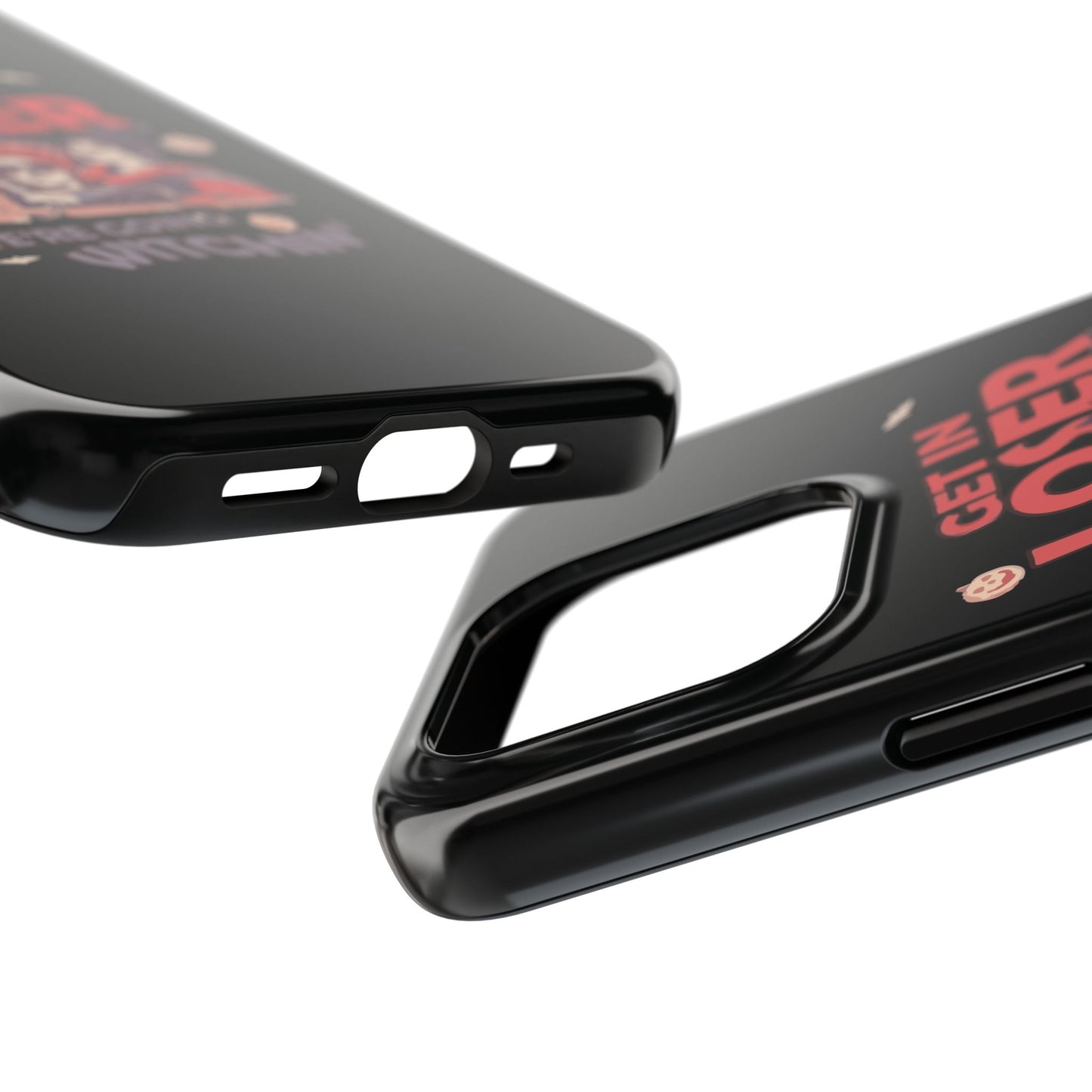 Witchy Tough Phone Case - Get in Loser Design, Halloween Gift, Spooky Style, Kawaii Aesthetic, Cell Phone Cover