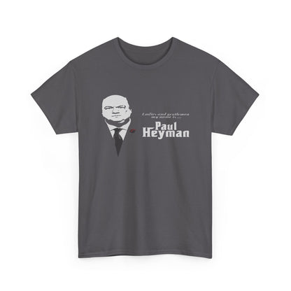 Paul Heyman Quote T‑Shirt — "I Exist Only To Make You Look Good" Pro Wrestling Tee