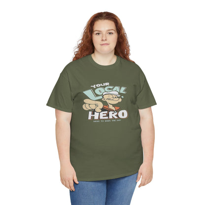 Local Hero Unisex Heavy Cotton Tee | Cool Graphic Tee for Everyday Wear, Gift for Friends, Casual Style, Birthday Gift, Gift for Heroes