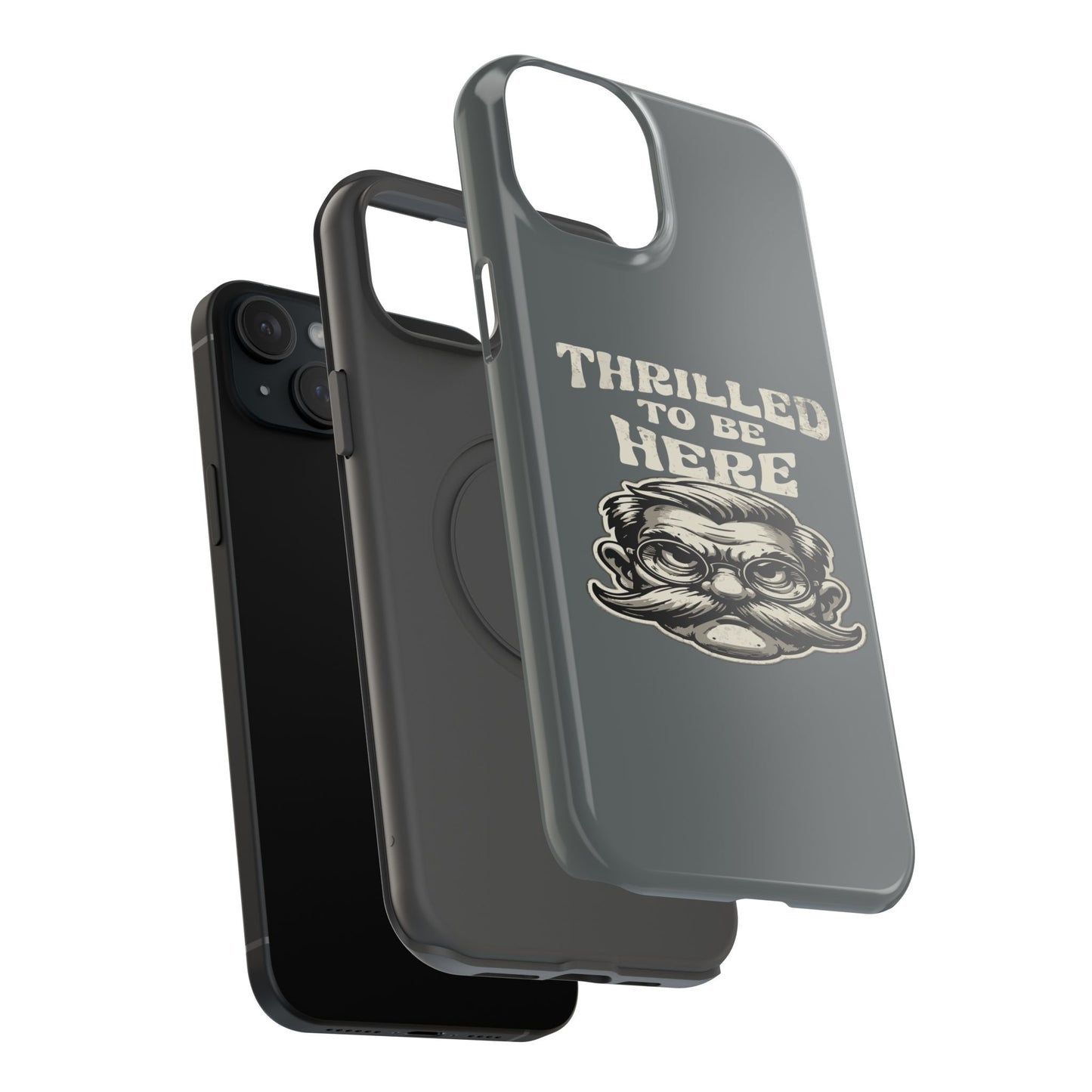 Phone Case — "Thrilled to Be Here" Vintage Mustache Man Impact Case
