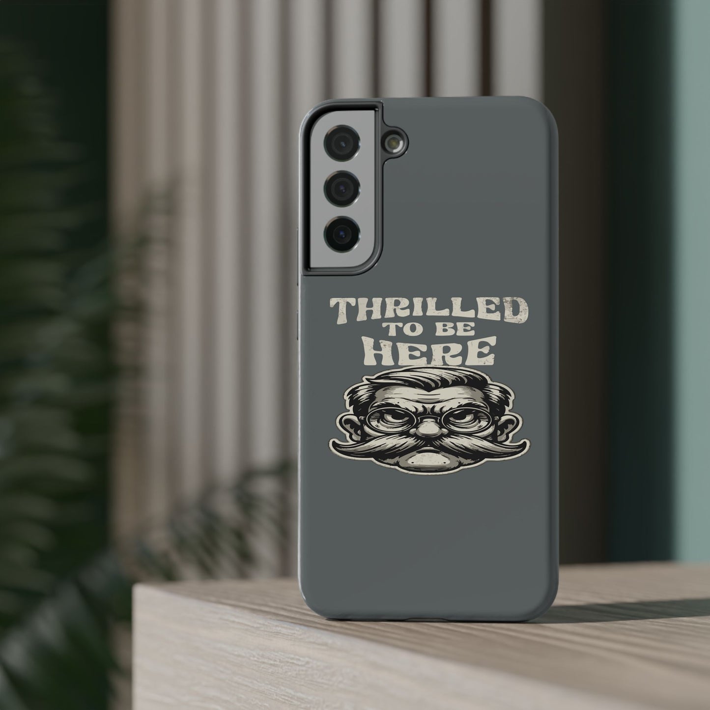 Phone Case — "Thrilled to Be Here" Vintage Mustache Man Impact Case