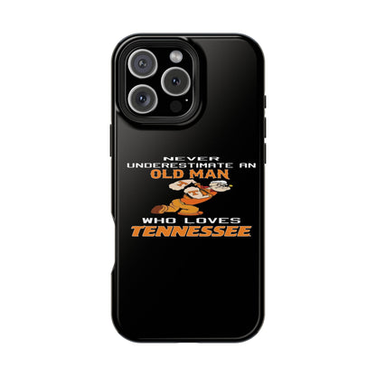 Tough Phone Case, Old Man Who Loves Tennessee, Gift for Grandpa, Tennessee Pride, Men's Accessories, Father's Day, Custom Cases