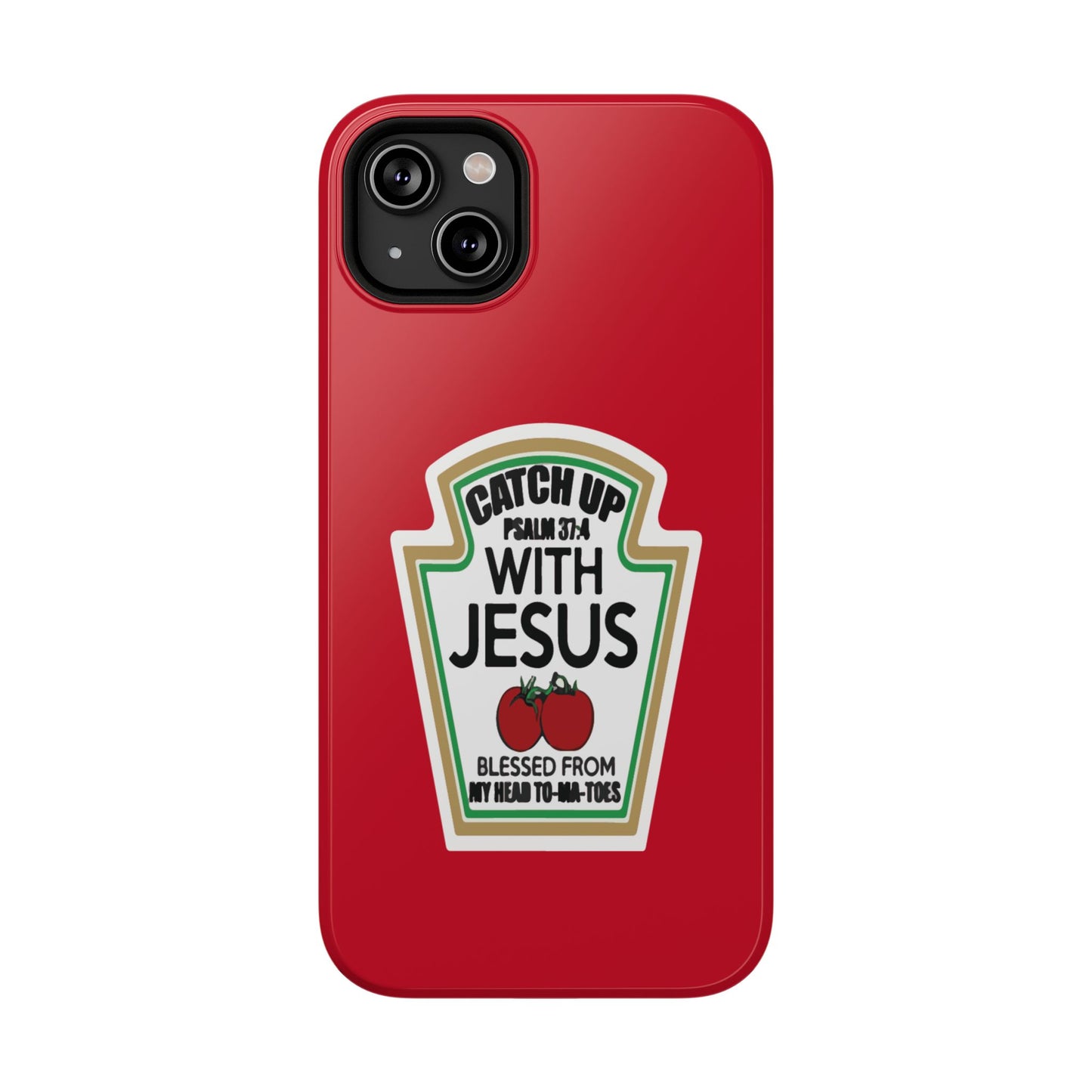 Fun Christian Phone Case, Catch Up with Jesus, Impact-Resistant, Faith-Based Gift, Religious Accessories, Bible Verses
