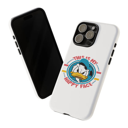 Tough Cases: This is My Happy Face Phone Case, Funny Phone Case, Donald Duck Case, Cute Phone Accessory, Gift for Disney Fans