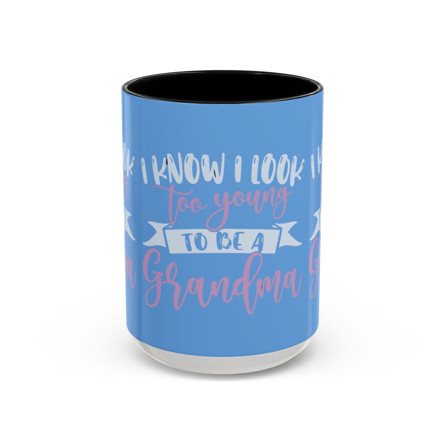 Funny Grandma Coffee Mug - Too Young to Be a Grandma