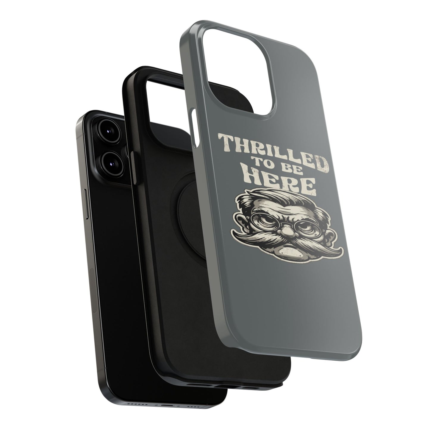 Phone Case — "Thrilled to Be Here" Vintage Mustache Man Impact Case