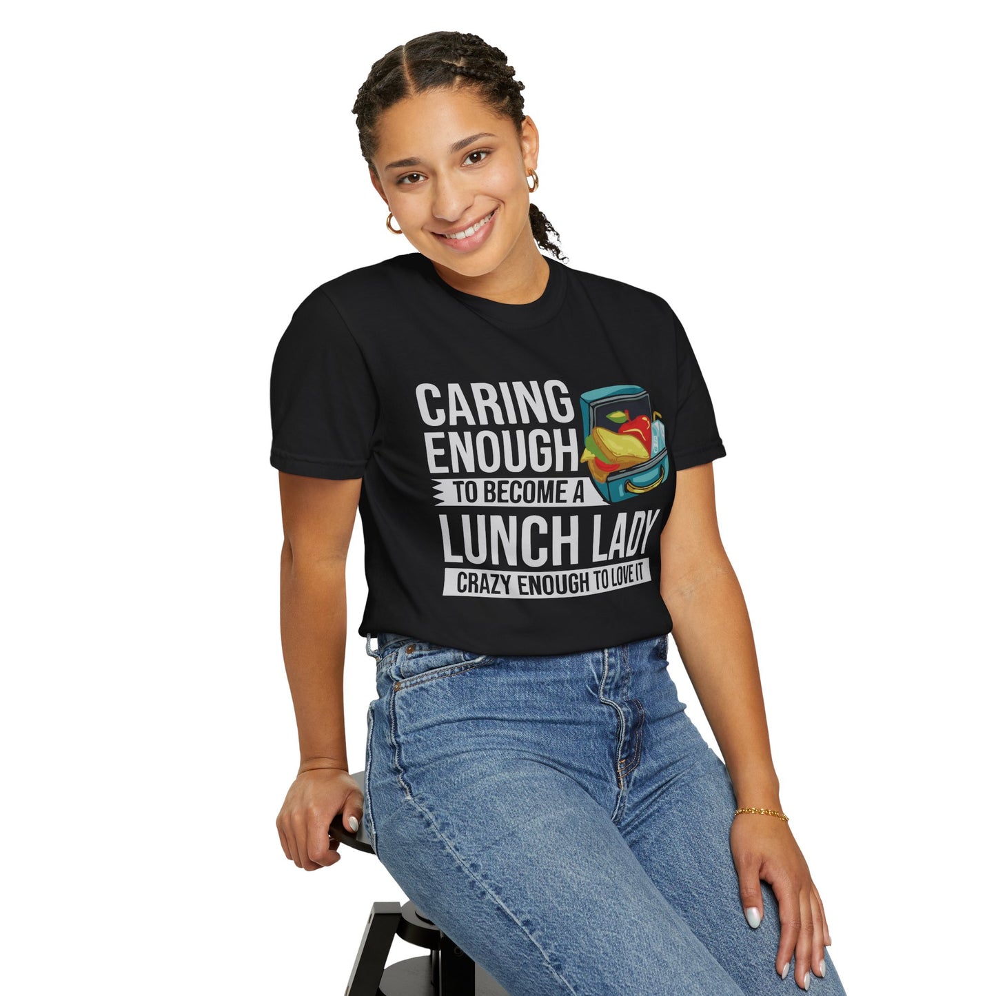 Lunch Lady Humor Unisex T-Shirt, Caring Enough to Become a Lunch Lady, Teacher Gift, Appreciation Gift, Funny T-Shirt, School Staff Tee