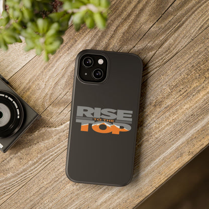 Impact-Resistant Phone Case - Rise to the Top, Durable Phone Cover, Gift for Motivational Quotes Lovers, Trendy Tech Accessories