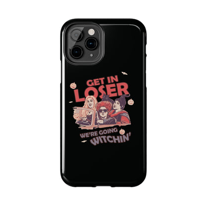 Witchy Tough Phone Case - Get in Loser Design, Halloween Gift, Spooky Style, Kawaii Aesthetic, Cell Phone Cover