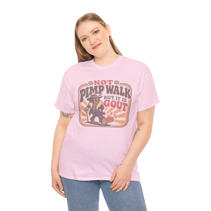 T-Shirt — Vintage 'Not Primping, It's Gout' Retro Humor Tee